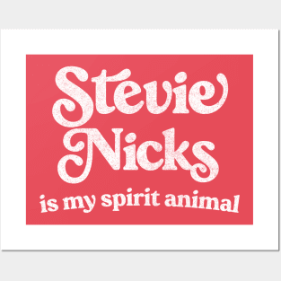 Stevie Nicks Is My Spirit Animal / 70s Boho Legend Posters and Art
